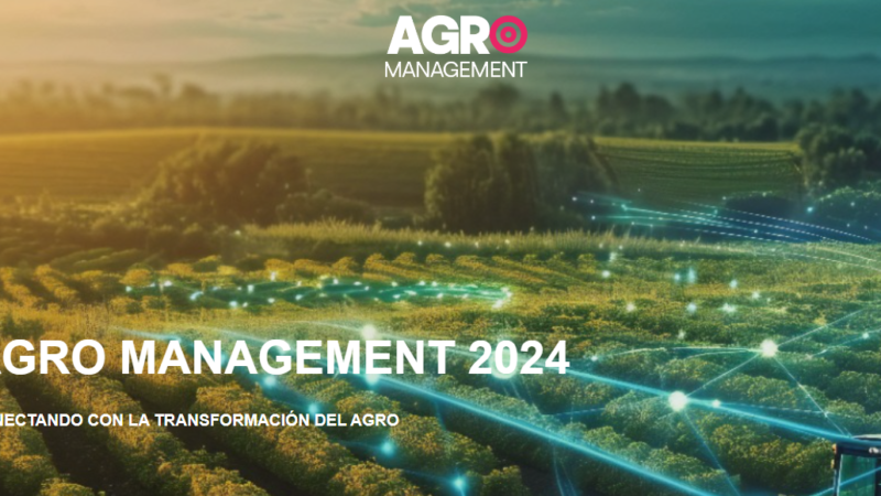 Se lanzó AGRO MANAGEMENT 2024: el encuentro empresarial que transformará al sector agropecuario