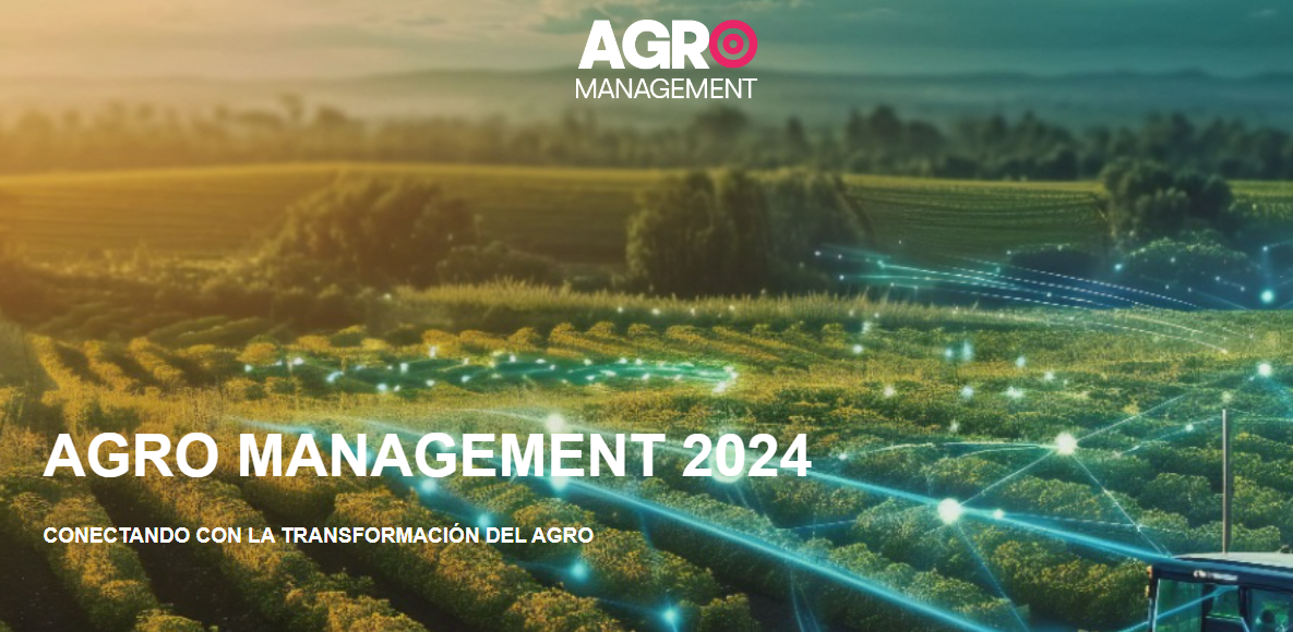 Se lanzó AGRO MANAGEMENT 2024: el encuentro empresarial que transformará al sector agropecuario